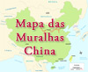 Mapa Muralhas China